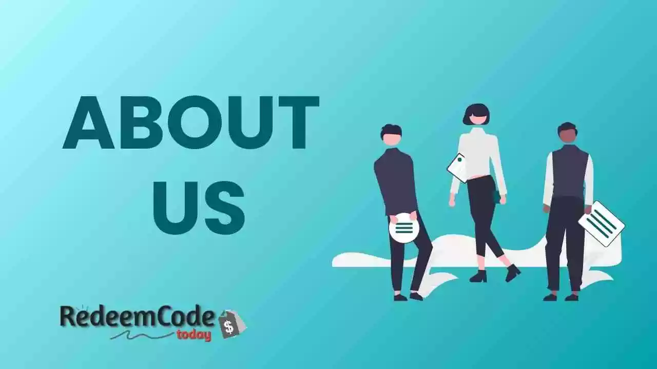 About Us | Redeem Code Today