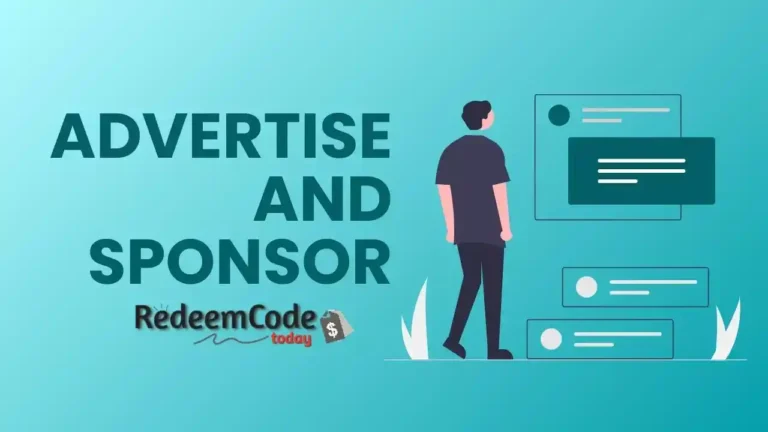 Redeem Code Today Advertisement and Sponsorship