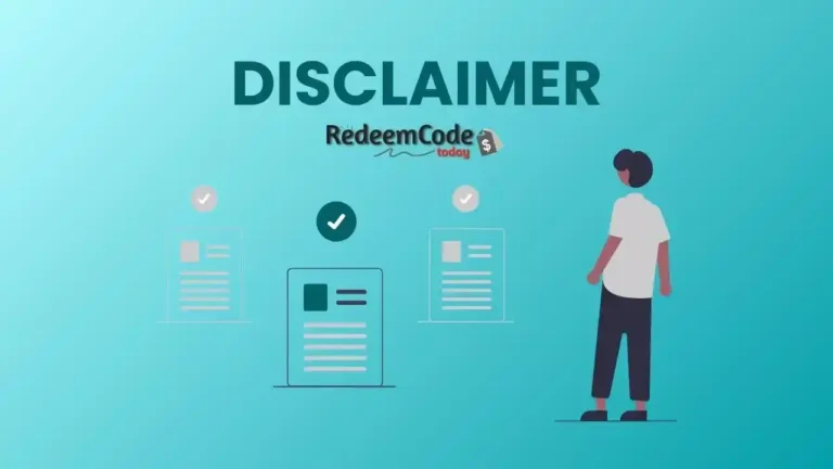 Redeem Code Today Disclaimer