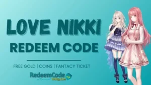 Love Nikki Redeem Codes