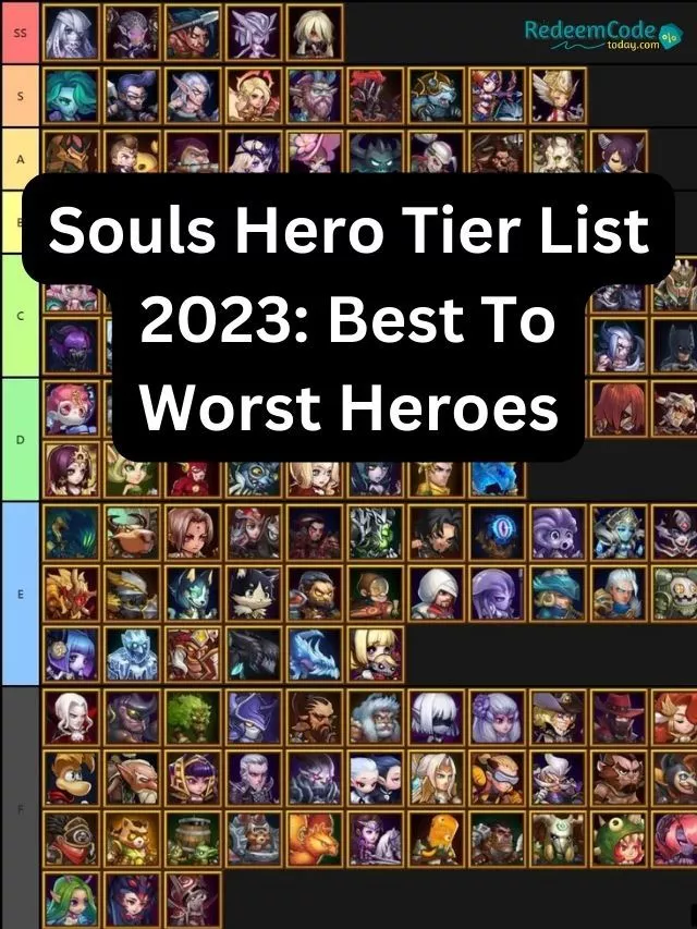 Souls Hero Tier List 2023